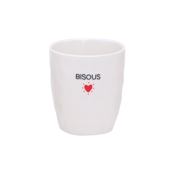 Gobelet message D7,3 H8,2cm - O - bisous