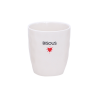 Gobelet message D7,3 H8,2cm - O - bisous