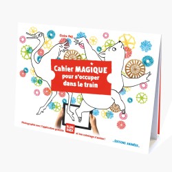 CAHIER COLORIAGE - ED ANIMEES - CAHIER MAGIQUE TRAIN